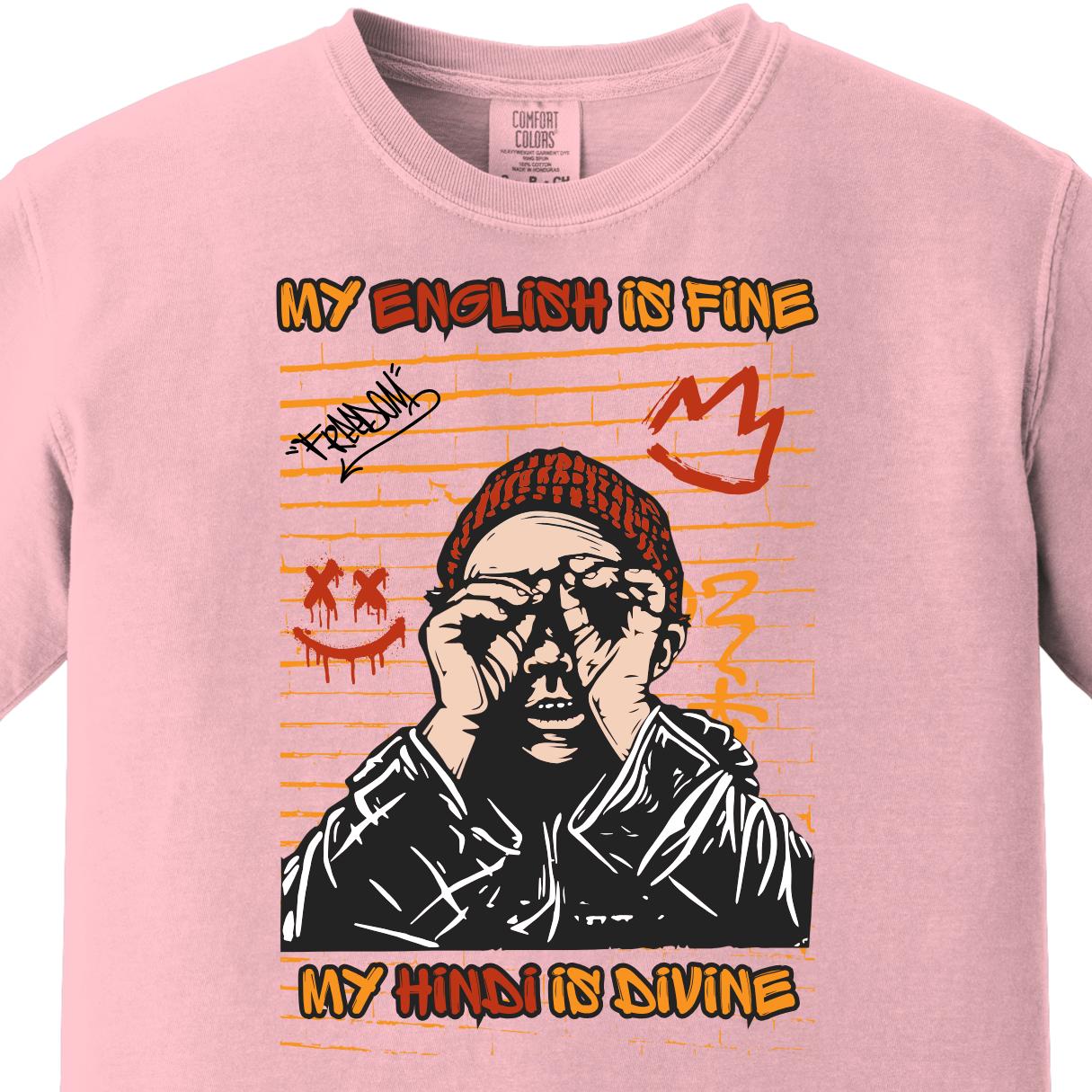 My English is Fine My Hindi is Divine Tee