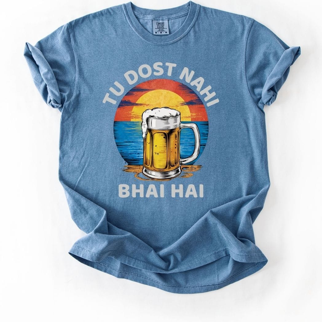 Tu Dost Nahi Bhai Hai Beer Tee