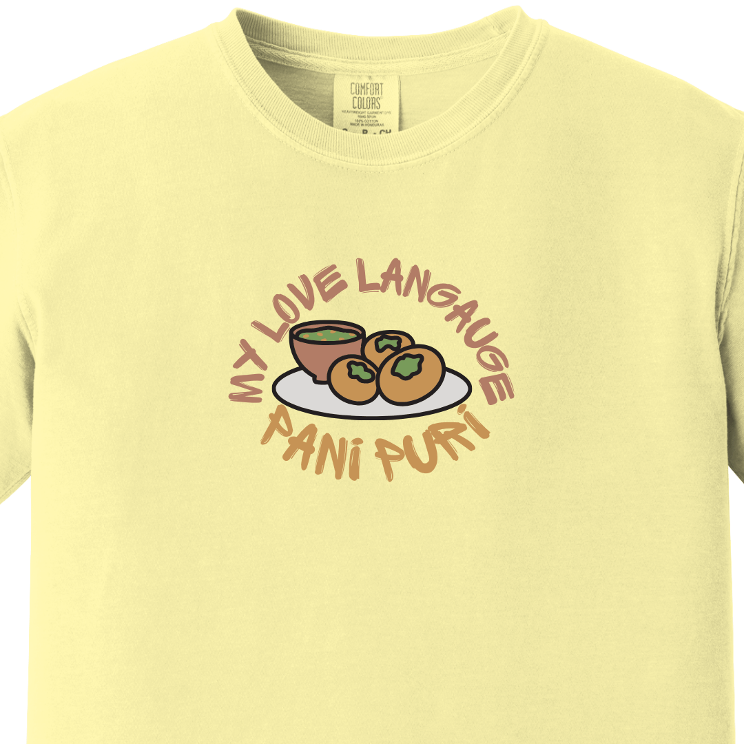 Pani Puri My Love Language Tee