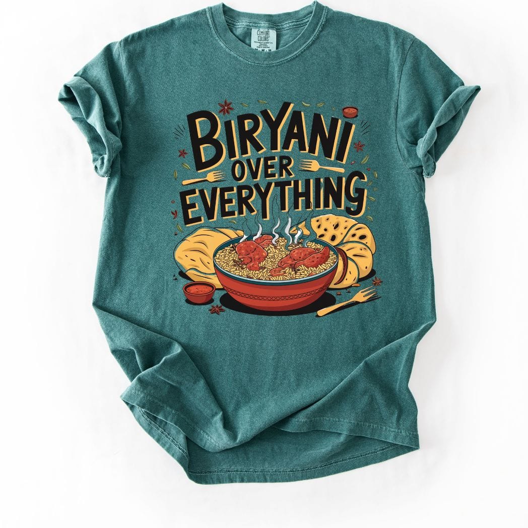 Biryani Over Everything 2 Tee 🍚