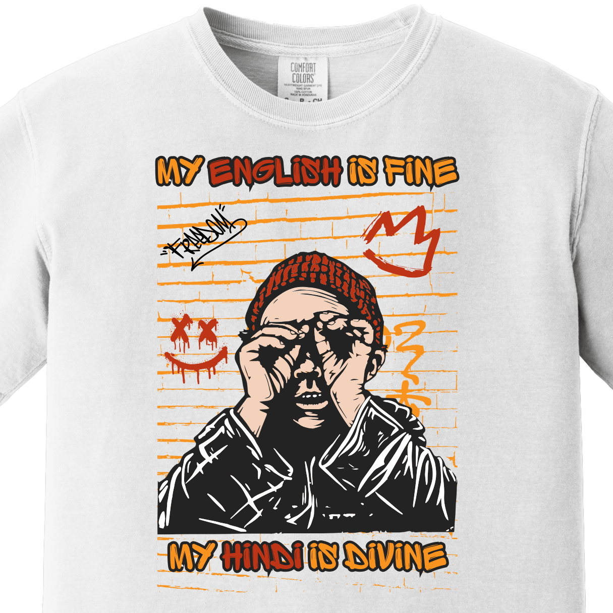 My English is Fine My Hindi is Divine Tee