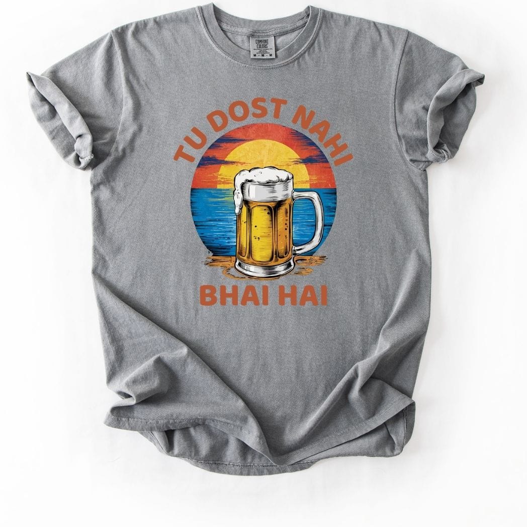 Tu Dost Nahi Bhai Hai Beer Tee