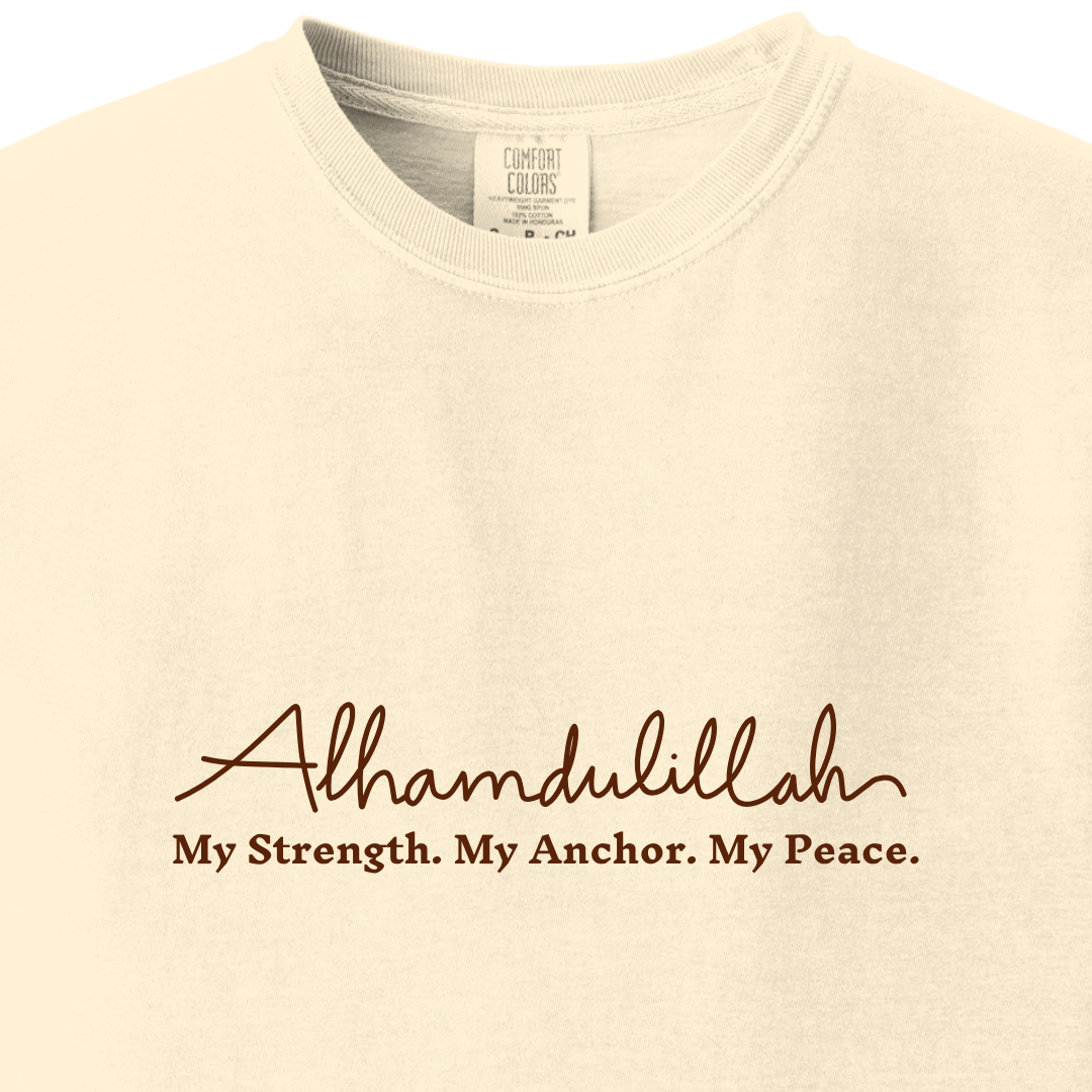 Alhamdulillah - My Strength My Anchor My Peace Tee