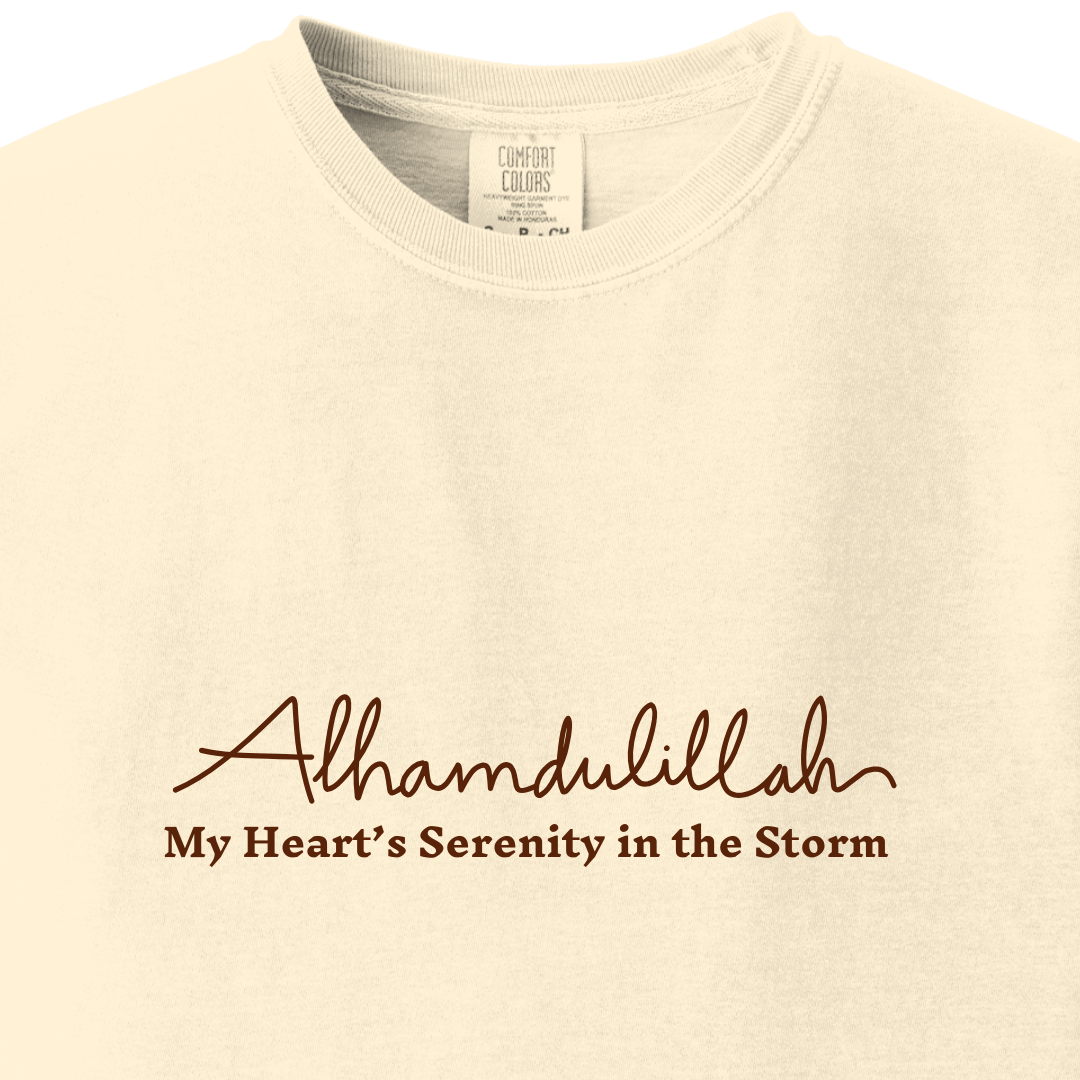Alhamdulillah - My Heart's Serenity in the Storm Tee