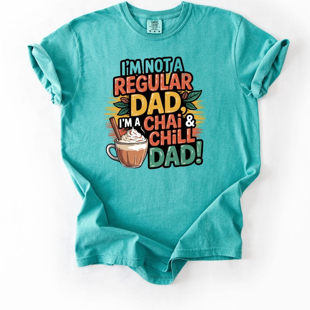 Chai and Chill DAD tee