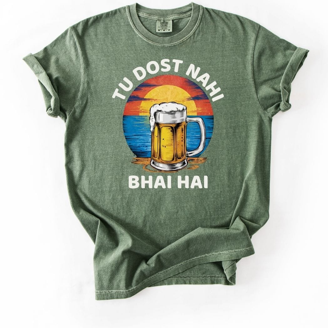 Tu Dost Nahi Bhai Hai Beer Tee