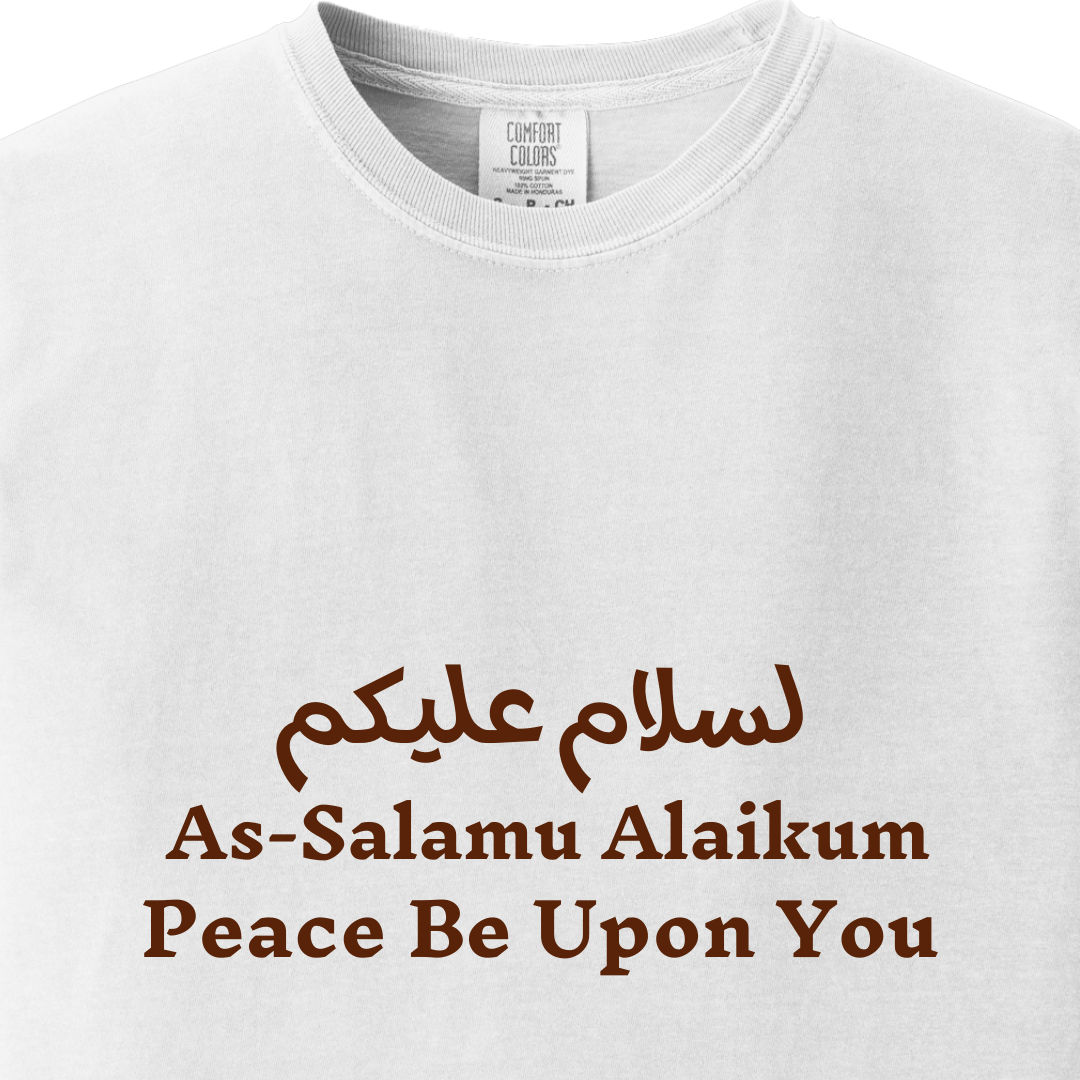 As-Salam Alaikum - May Peace Be Upon You Tee