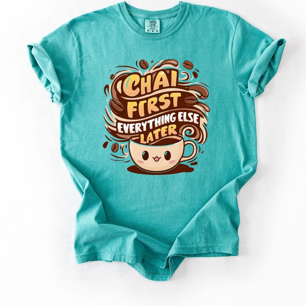 Chai First tee