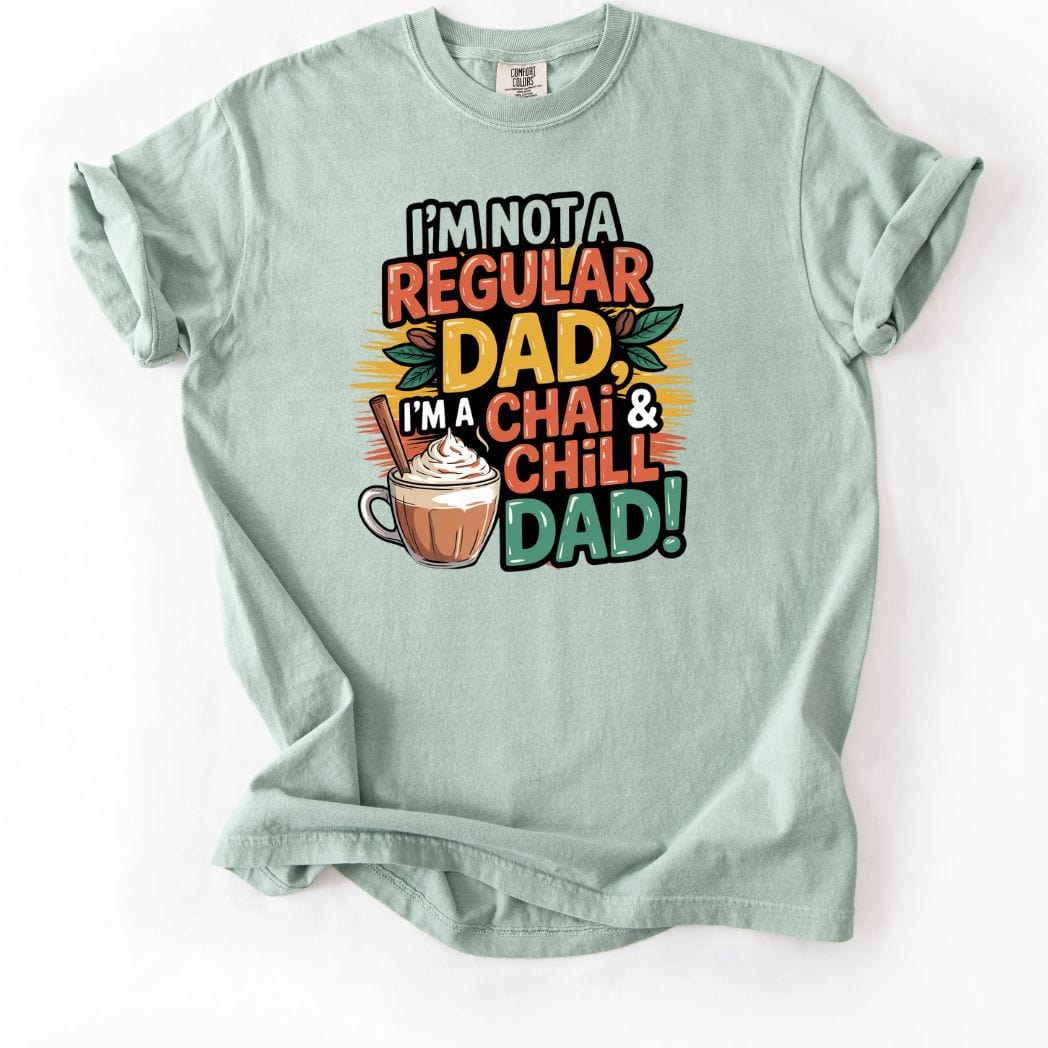 Chai and Chill DAD tee