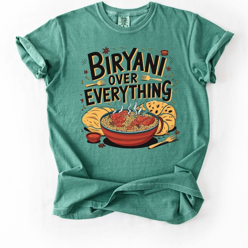 Biryani Over Everything 2 Tee 🍚