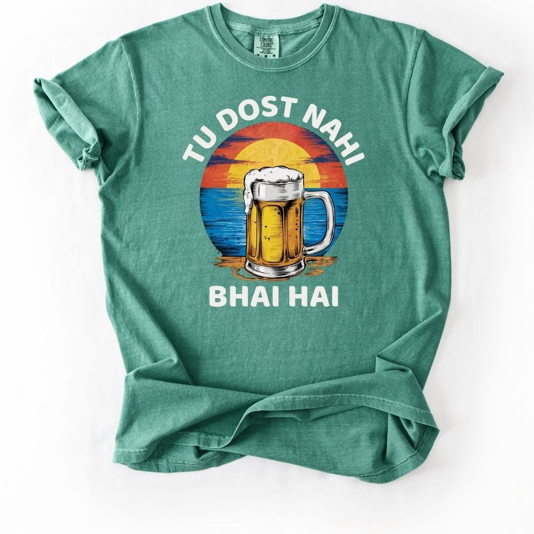 Tu Dost Nahi Bhai Hai Beer Tee