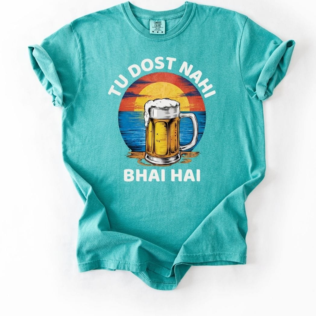 Tu Dost Nahi Bhai Hai Beer Tee