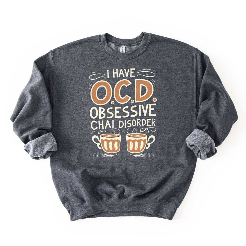 CHAI OCD Sweatshirt