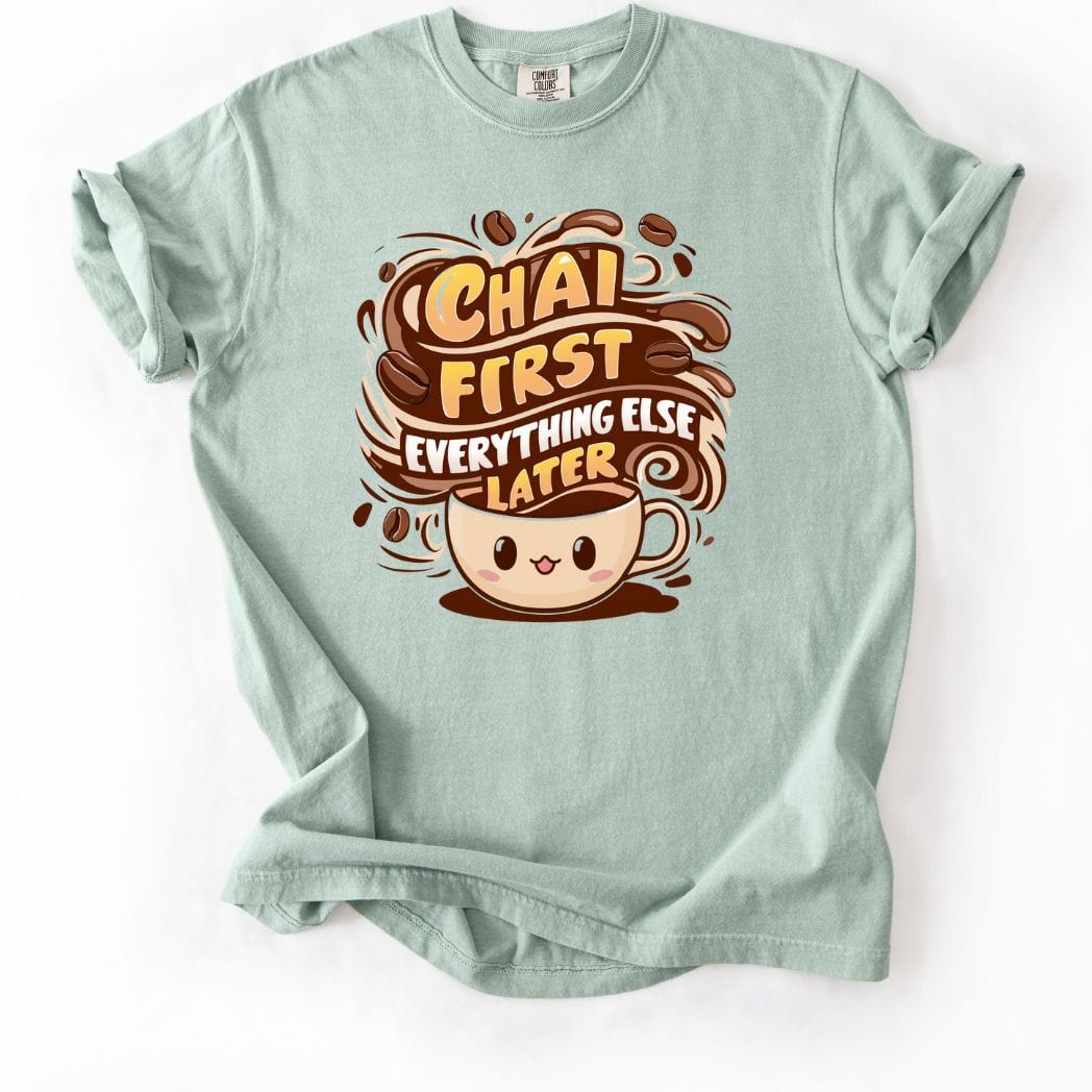 Chai First tee