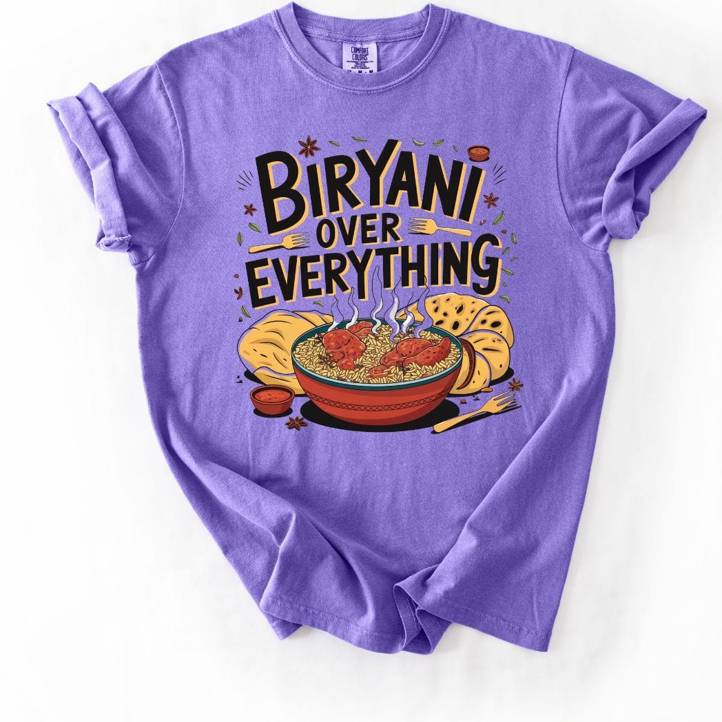 Biryani Over Everything 2 Tee 🍚
