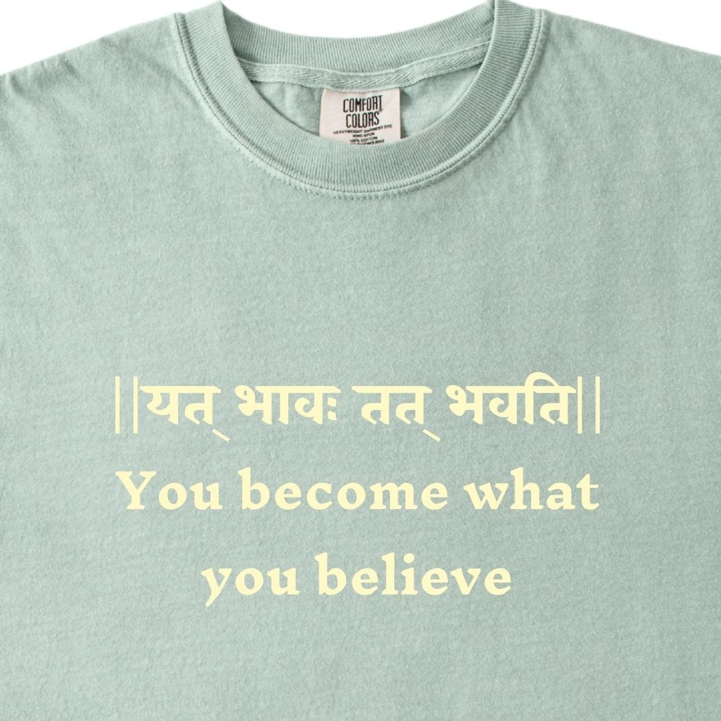 You become what you believe Bhagavad Gita Tee