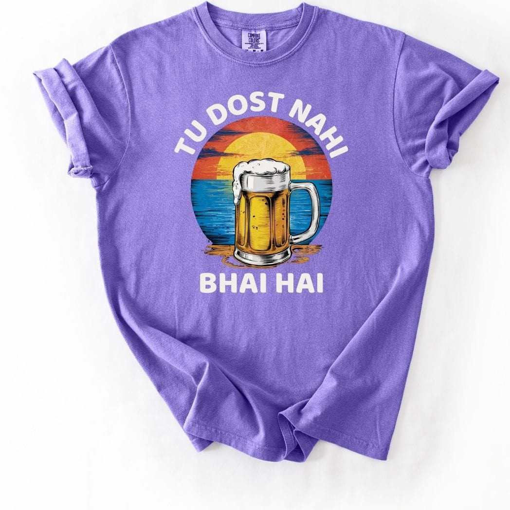 Tu Dost Nahi Bhai Hai Beer Tee