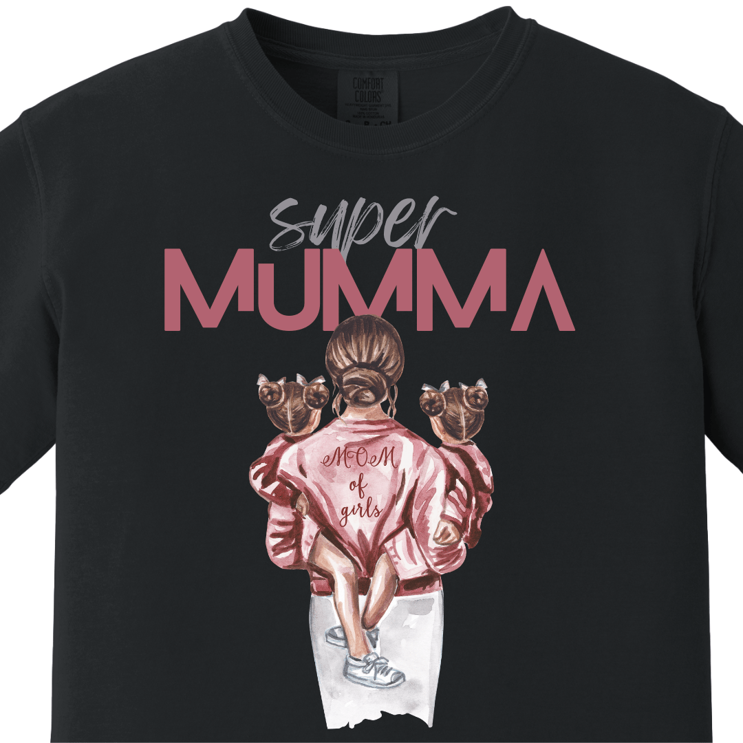 Supermom Super Mumma with Daughters Tee