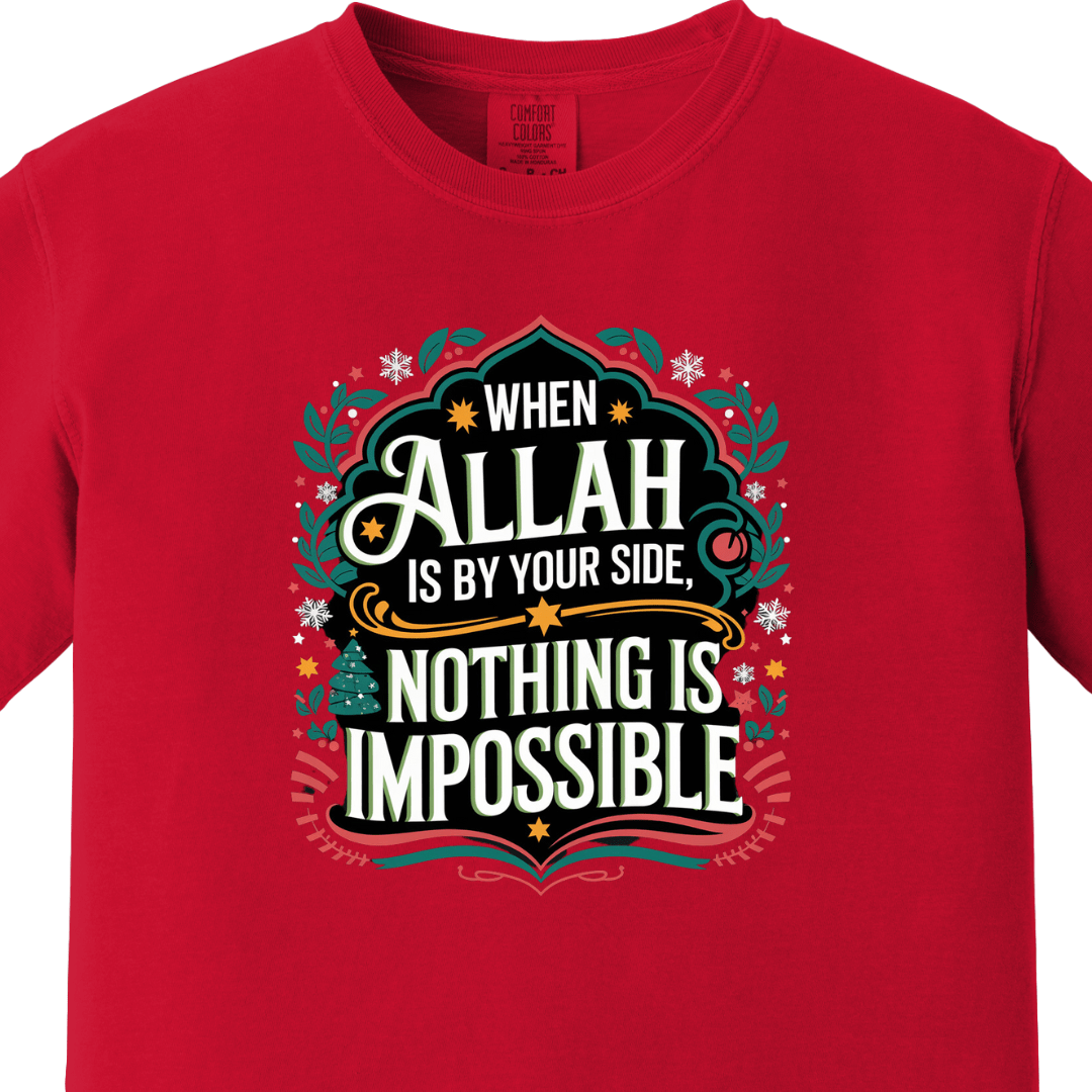 When Allah Is by Your Side, Nothing Is Impossible