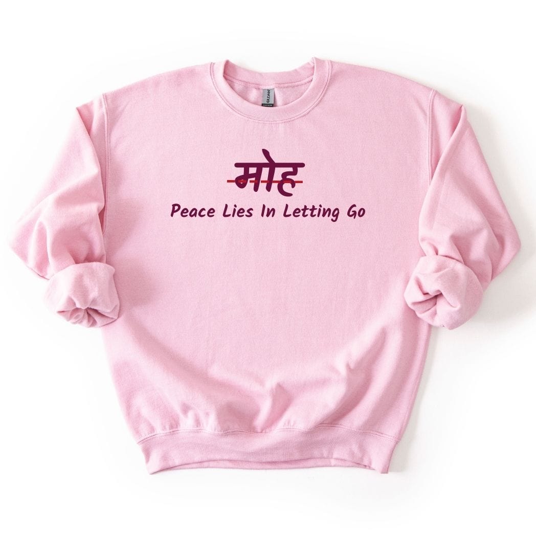 Moh - Peace Lies in Letting Go Sweatshirt