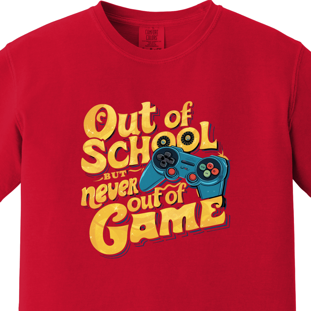 Out Of School But Never Out Of Game Tee