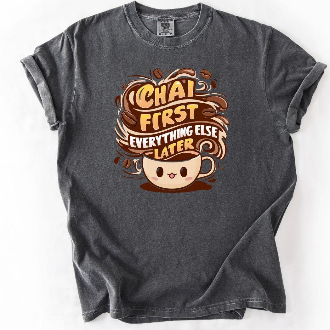 Chai First tee