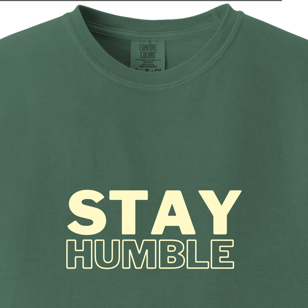 Stay Humble Tee