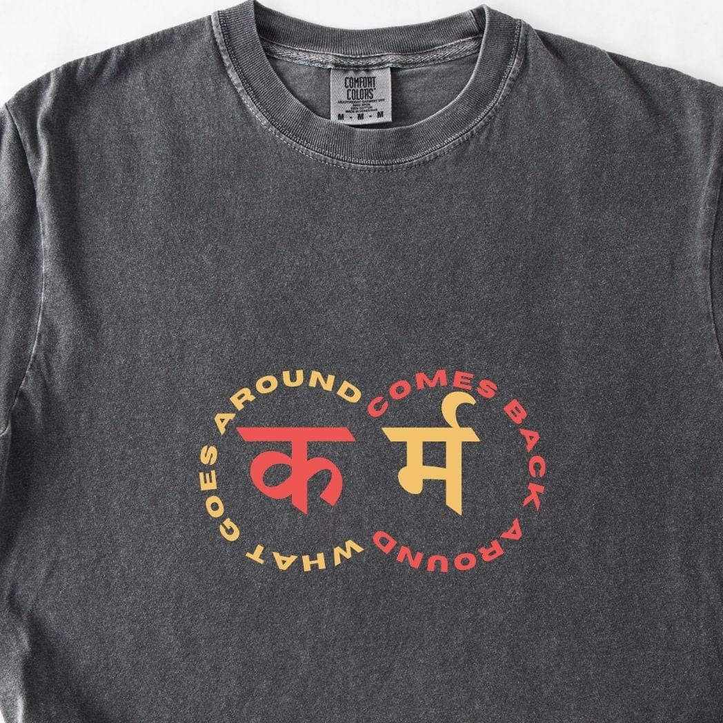 Karma: What Goes Around Comes Around Tee