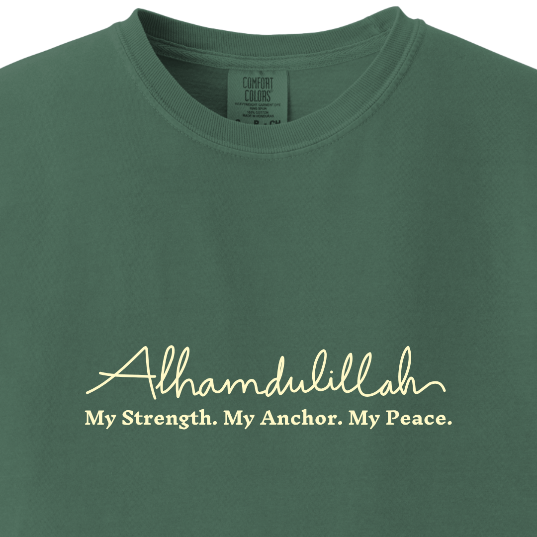 Alhamdulillah - My Strength My Anchor My Peace Tee