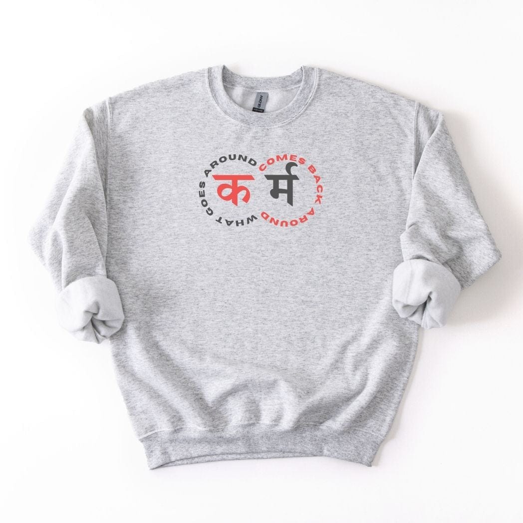 Karma: What Goes Around Comes Around SWEATSHIRT