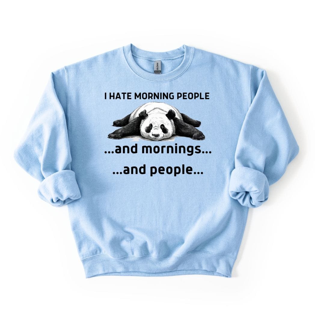I hate Morning Casual SWEATSHIRT