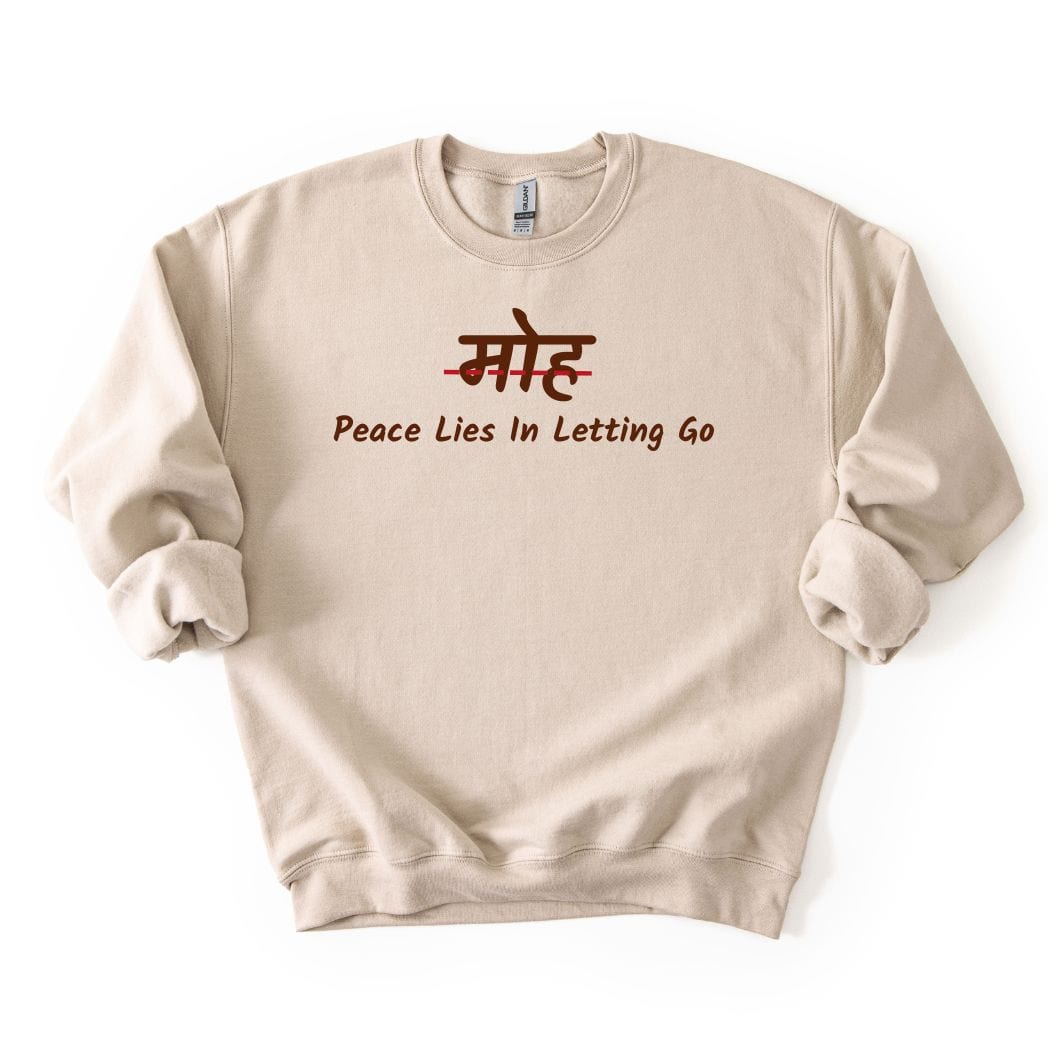 Moh - Peace Lies in Letting Go Sweatshirt