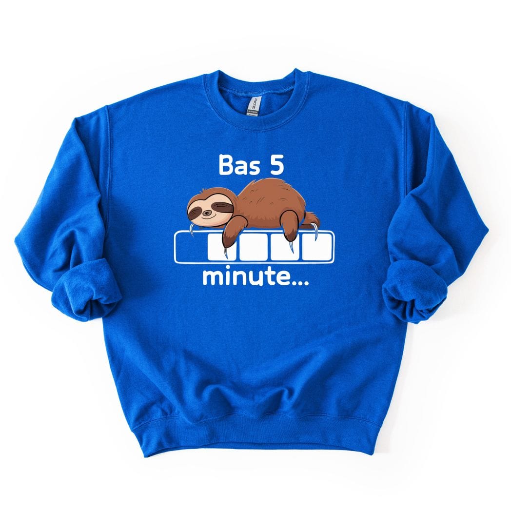 Bas 5 Minute SWEATSHIRT