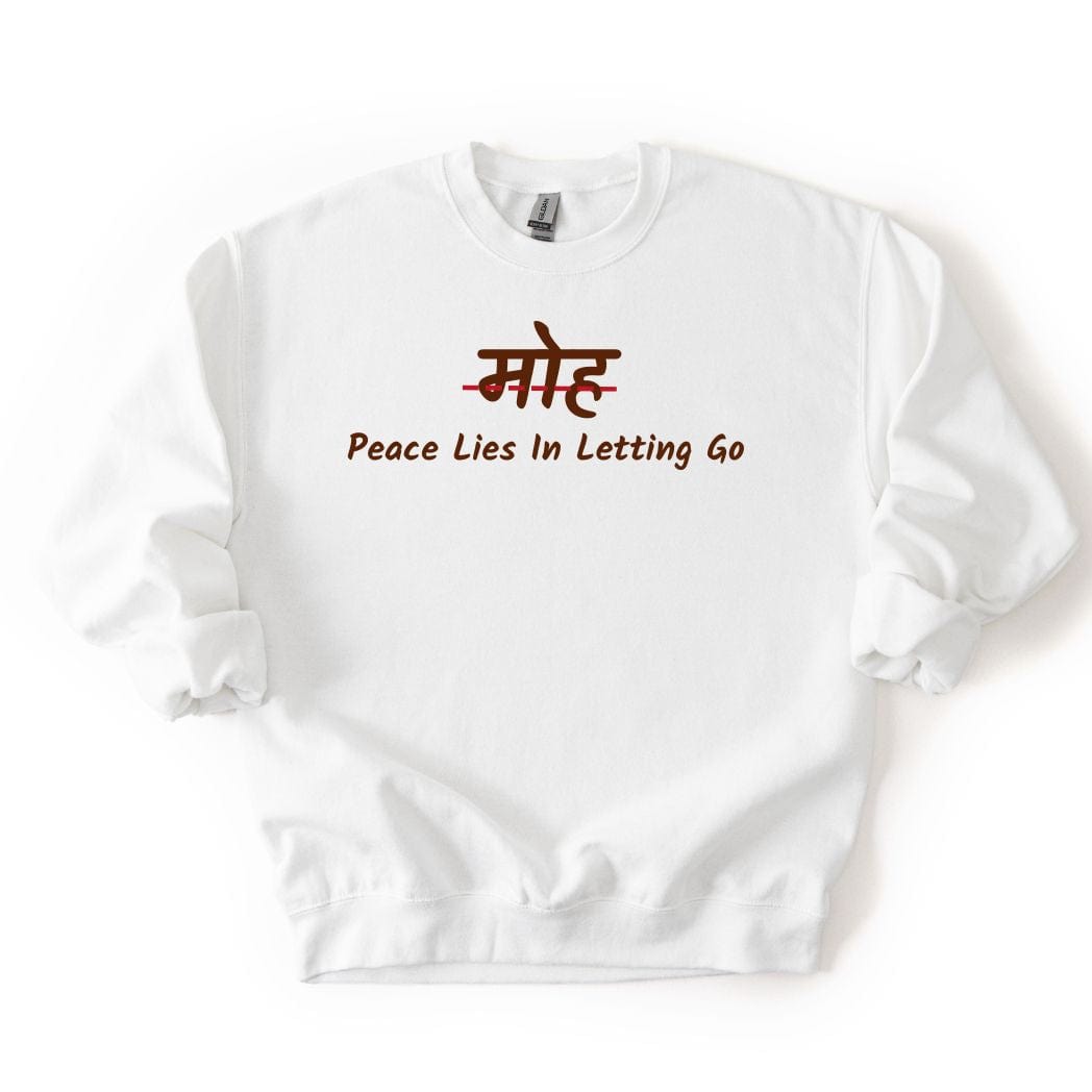 Moh - Peace Lies in Letting Go Sweatshirt