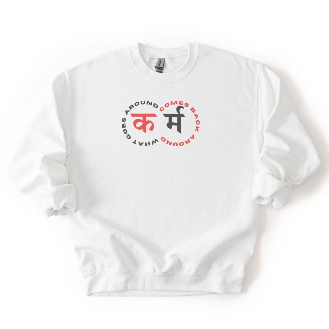 Karma: What Goes Around Comes Around SWEATSHIRT