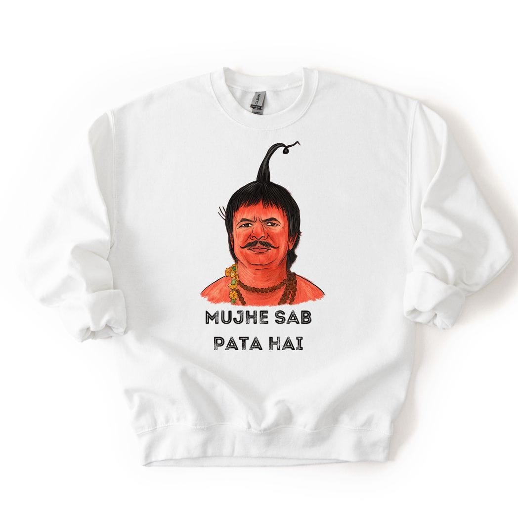 Mujhe Sab Pata Hai SWEATSHIRT