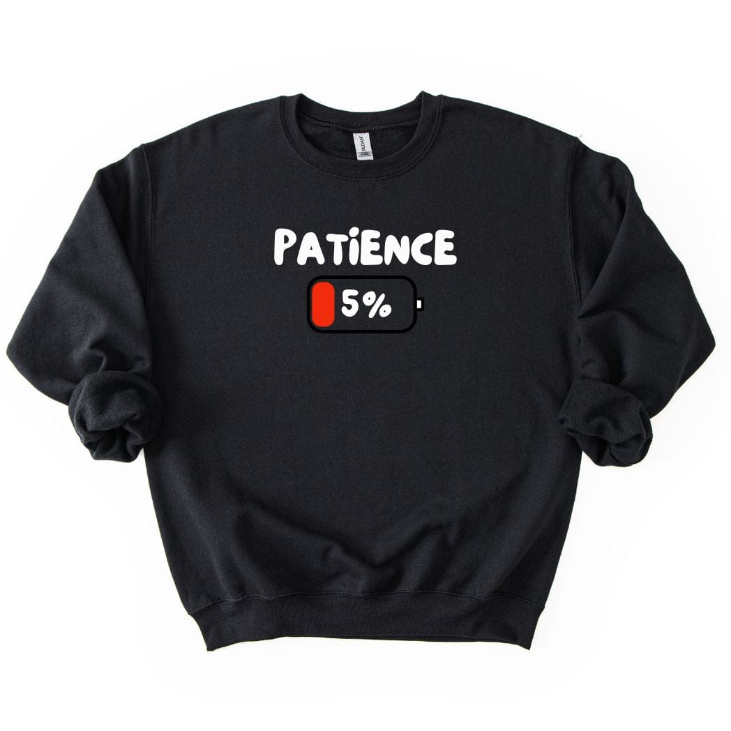 Patience 5% SWEATSHIRT