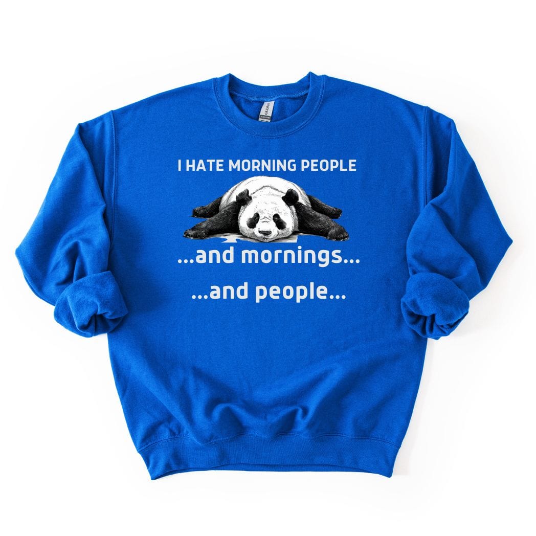 I hate Morning Casual SWEATSHIRT
