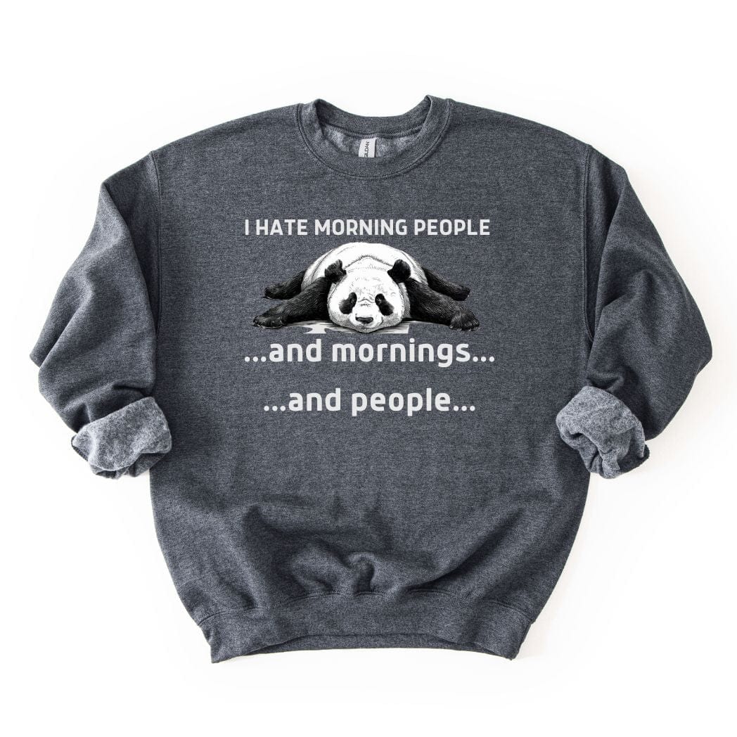 I hate Morning Casual SWEATSHIRT