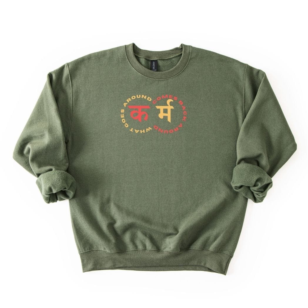 Karma: What Goes Around Comes Around SWEATSHIRT