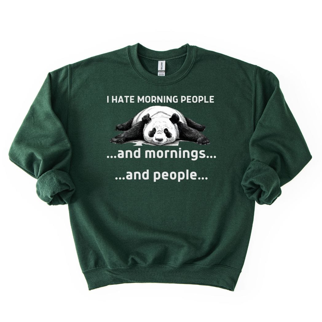 I hate Morning Casual SWEATSHIRT