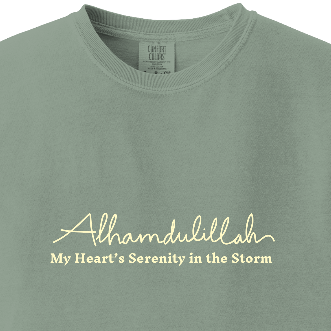Alhamdulillah - My Heart's Serenity in the Storm Tee
