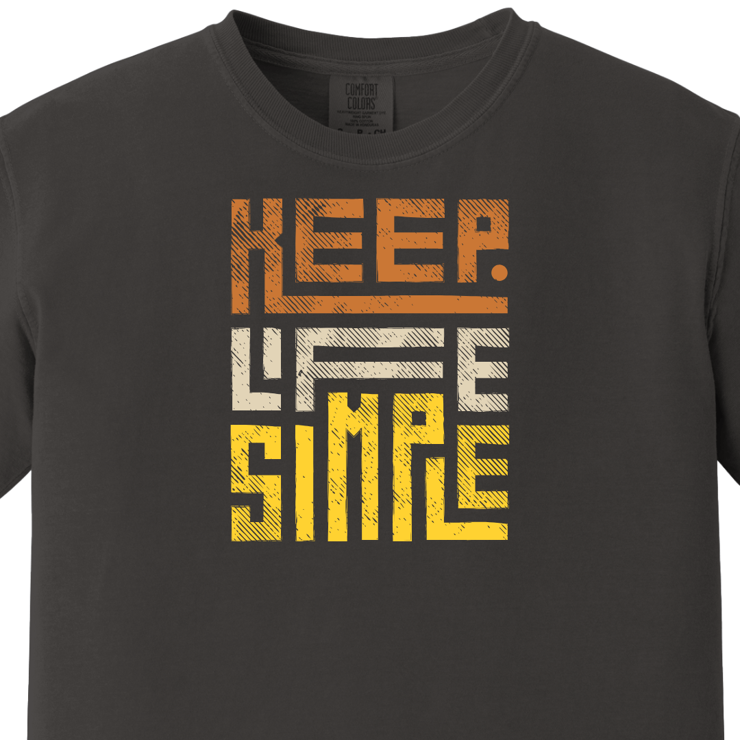 Keep Life Simple Tee