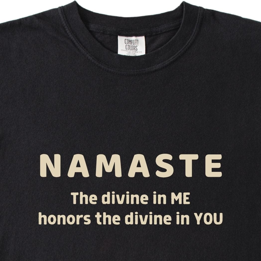 NAMASTE Tee - The divine in me honors the divine in you
