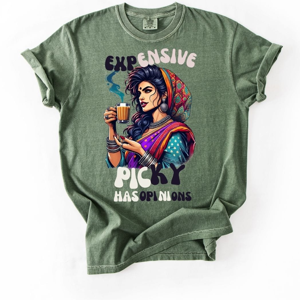 Expensive, Picky, and Has Opinions 💁♀️ Tee