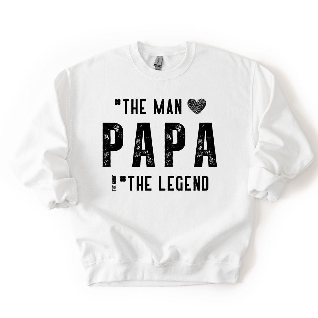 PAPA - The Man The Guide The Legend Dad SWEATSHIRT