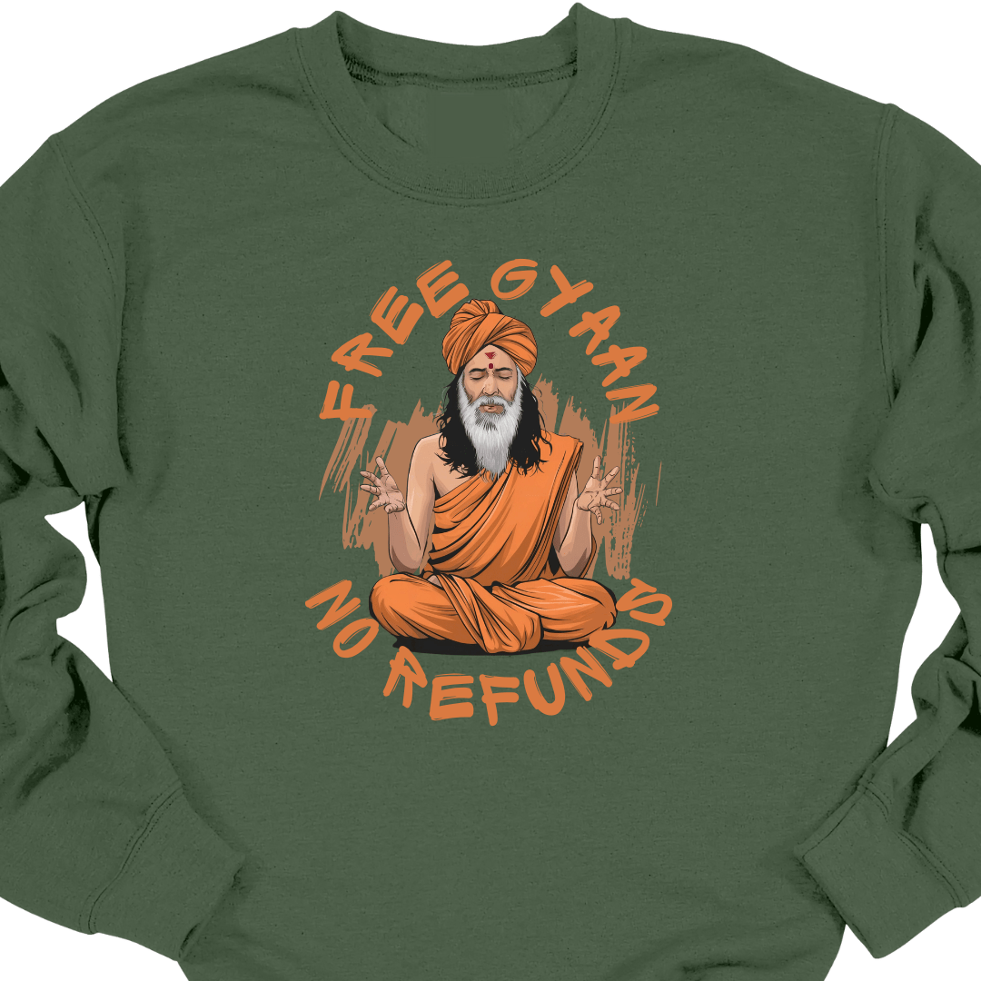Free Gyaan No Refunds Sweatshirt