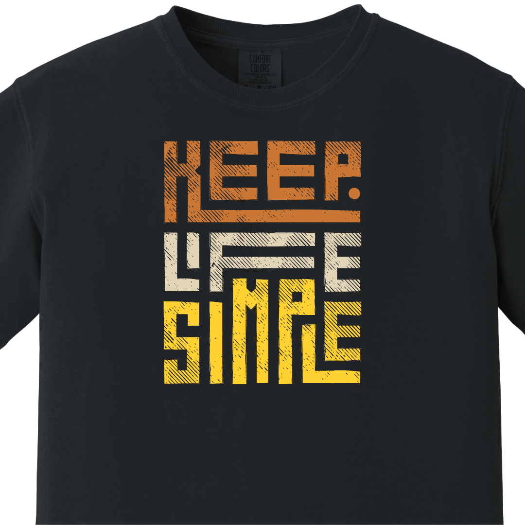 Keep Life Simple Tee