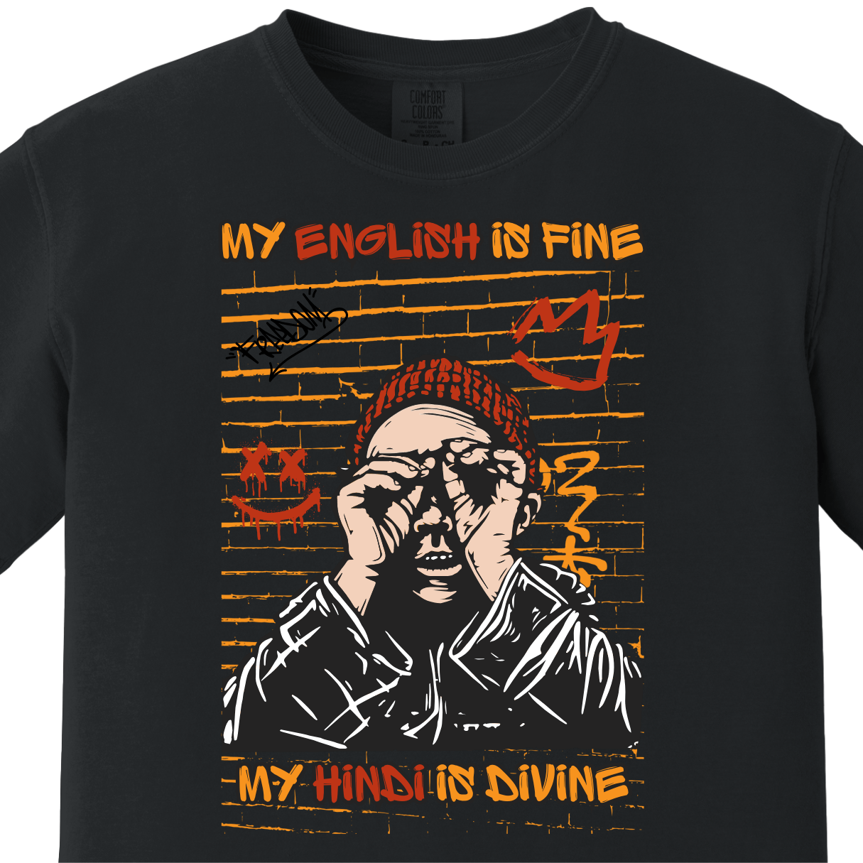 My English is Fine My Hindi is Divine Tee
