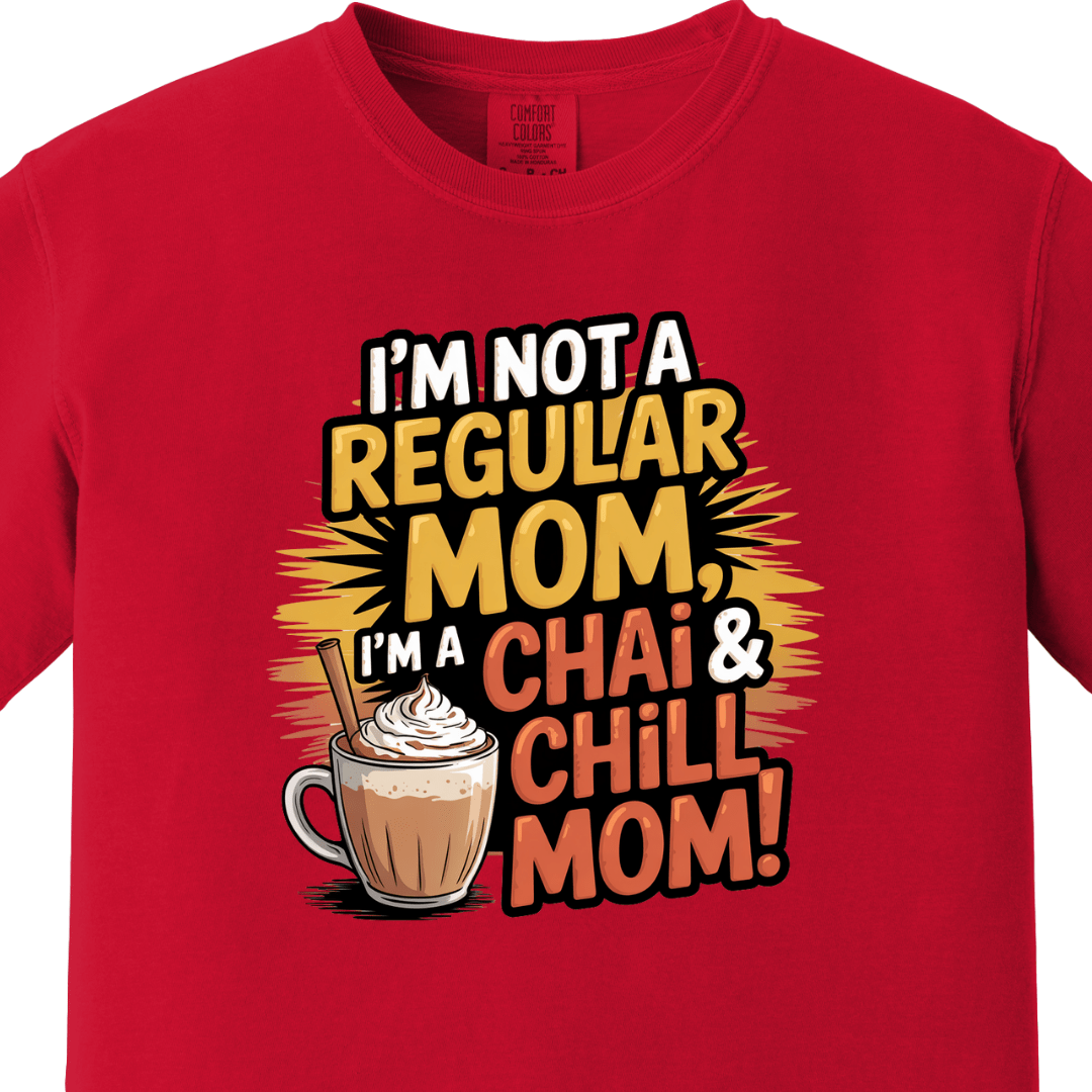 Chai and Chill Mom tee 2